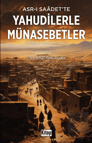 Asr-ı Saadet'te Yahudilerle Münasebetler