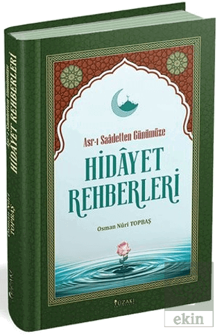 Asr-ı Saadetten Günümüze Hidayet Rehberleri