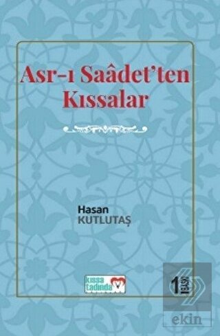 Asr-ı Saadet'ten Kıssalar