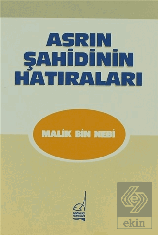 Asrın Şahidinin Hatıraları