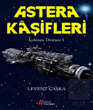 Astera Kaşifleri - İçdünya Destanı 1