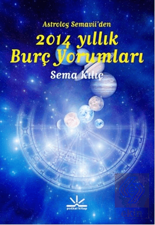 Astrolog Semavi\'den 2014 Yıllık Burç Yorumları