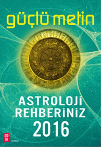 Astroloji Rehberiniz 2016