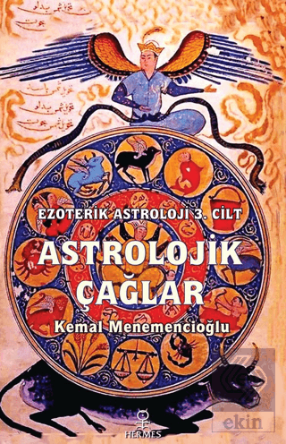 Astrolojik Çağlar / Ezoterik Astroloji 3. Cilt