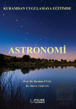 ASTRONOMİ KURAMDAN UYGULAMAYA EĞİTİMDE (PALME)