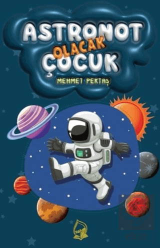 Astronot Olacak Çocuk