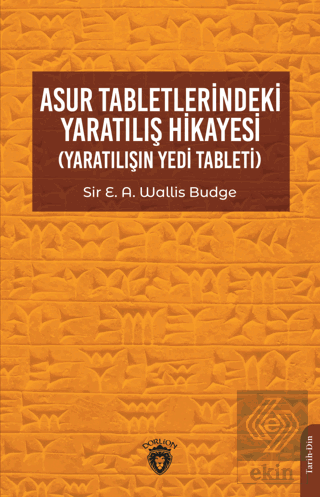 Asur Tabletlerindeki Yaratılış Hikayesi