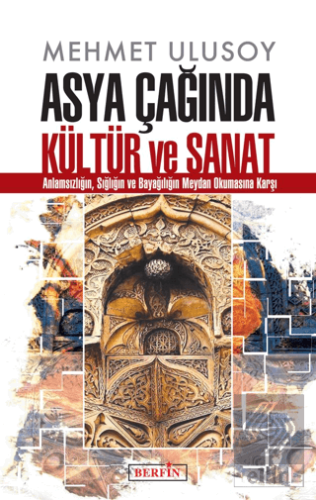 Asya Çağında Kültür ve Sanat