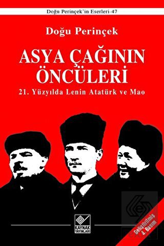 Asya Çağının Öncüleri / 21. Yüzyılda Lenin Atatürk