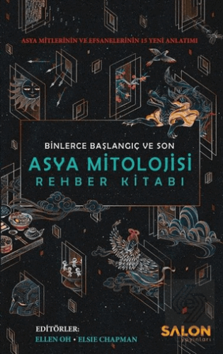 Asya Mitolojisi Rehber Kitabı: Binlerce Başlangıç