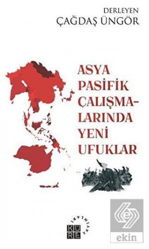 Asya Pasifik Çalışmalarında Yeni Ufuklar