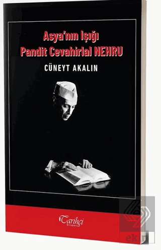 Asya'nın Işığı Pandit Cevahirlal Nehru