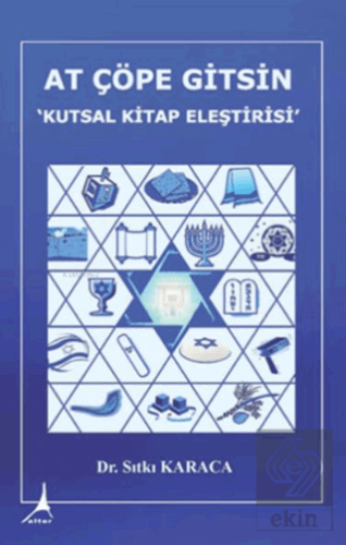 At Çöpe Gitsin Kutsal Kitap Eleştirisi