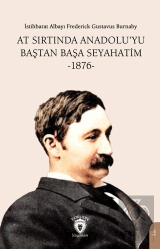 At Sırtında Anadolu'yu Baştan Başa Seyahatim -1876