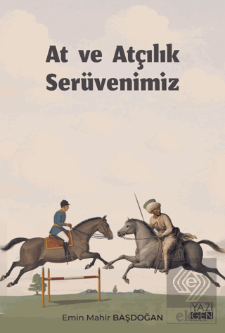 At ve Atçılık Serüvenimiz