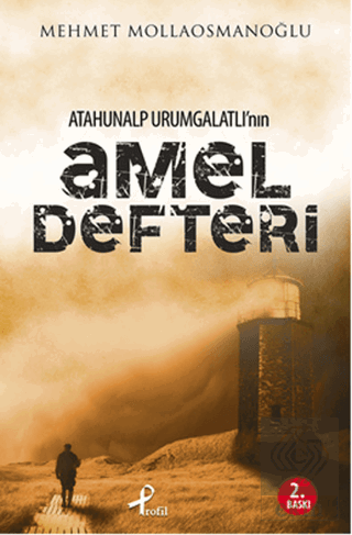 Atahunalp Urumgatlı'nın Amel Defteri