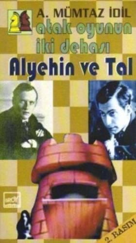 Atak Oyunun İki Dehası - Alyehin ve Tal