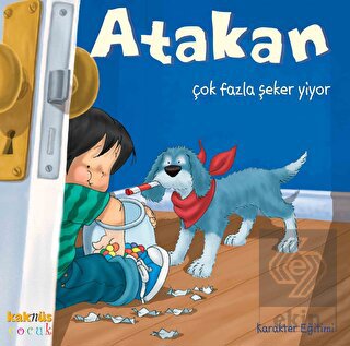 Atakan Çok Fazla Şeker Yiyor