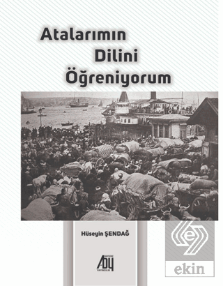 Atalarımın Dilini Öğreniyorum