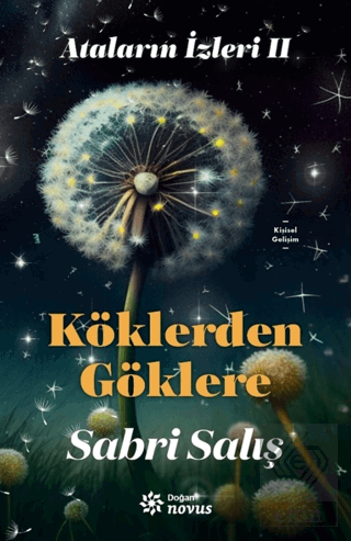 Ataların İzleri 2: Köklerden Göklere