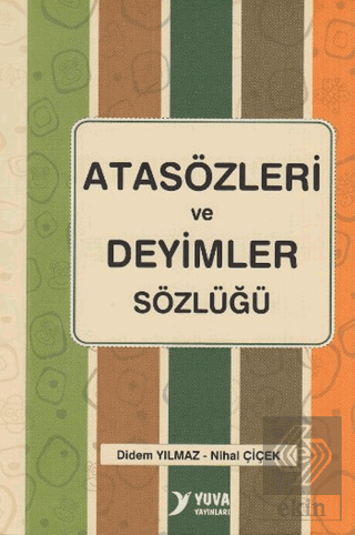 Atasözleri ve Deyimler Sözlüğü