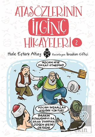 Atasözlerinin İlginç Hikayeleri 2