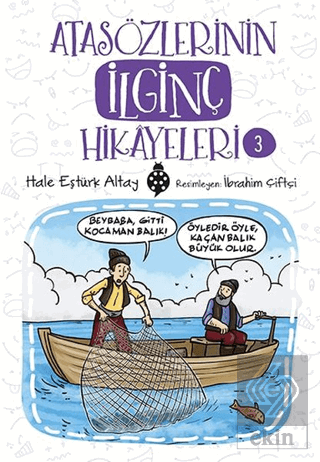 Atasözlerinin İlginç Hikayeleri 3