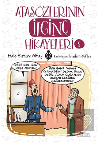 Atasözlerinin İlginç Hikayeleri 5