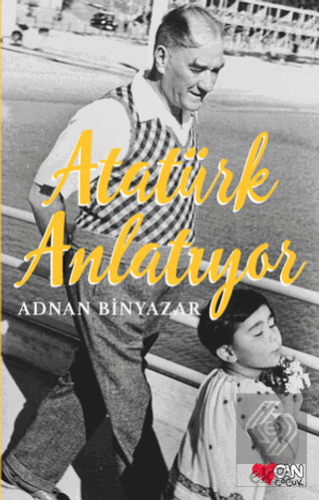 Atatürk Anlatıyor