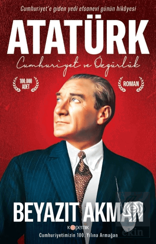 Atatürk - Cumhuriyet ve Özgürlük