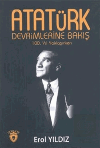 Atatürk Devrimlerine Bakış