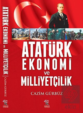 Atatürk Ekonomi ve Milliyetçilik