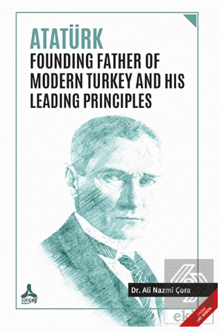 Atatürk Founding Father Of Modern Turkey and His L