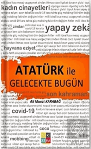 Atatürk İle Gelecekte Bugün