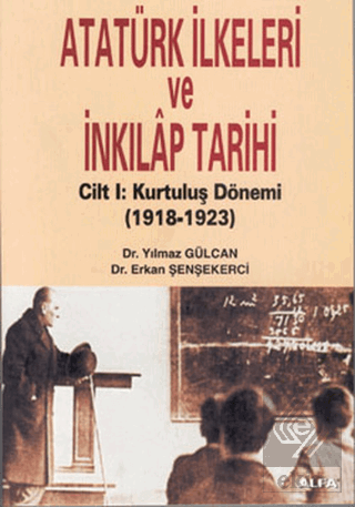 Atatürk İlkeleri ve İnkılap Tarihi Cilt 1: Kurtulu