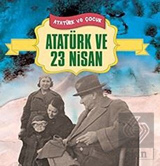 Atatürk ve 23 Nisan