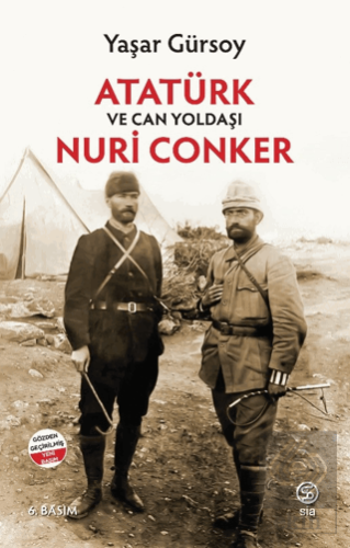 Atatürk ve Can Yoldaşı Nuri Conker