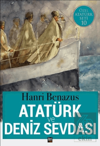 Atatürk ve Deniz Sevdası