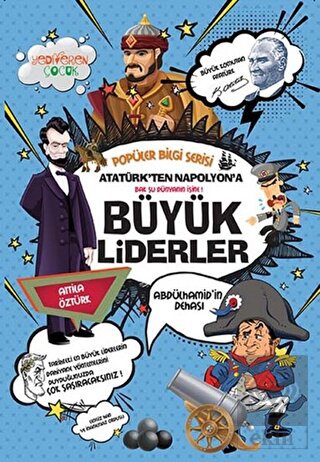 Atatürk\'ten Napolyon\'a Büyük Liderler - Popüler Bi