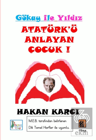 Atatürk'ü Anlayan Çocuk