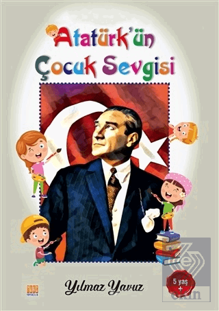 Atatürk'ün Çocuk Sevgisi Boyama Kitabı