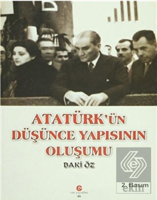 Atatürk'ün Düşünce Yapısının Oluşumu