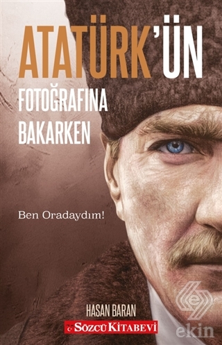 Atatürk'ün Fotoğrafına Bakarken