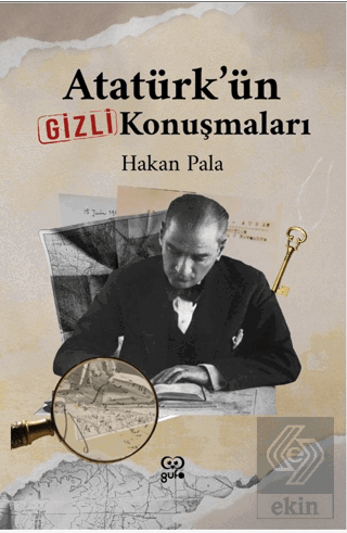 Atatürk'ün Gizli Konuşmaları