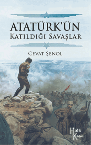 Atatürk\'ün Katıldığı Savaşlar