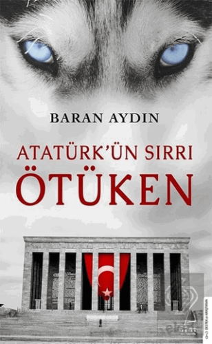 Atatürk'ün Sırrı Ötüken