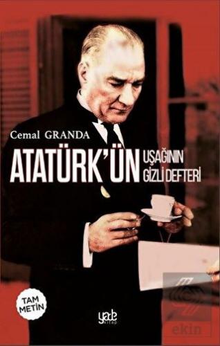 Atatürk\'ün Uşağının Gizli Defteri (Tam Metin)