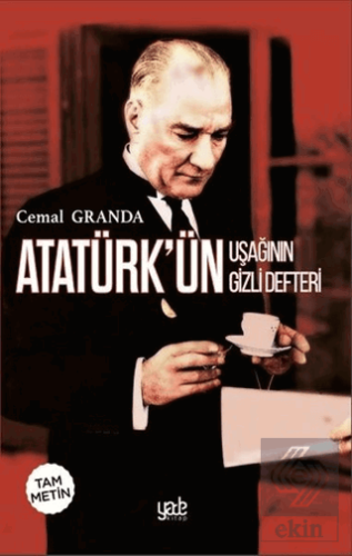 Atatürk\'ün Uşağının Gizli Defteri (Tam Metin)