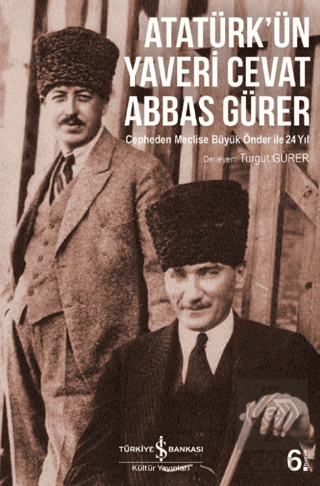 Atatürk'ün Yaveri Cevat Abbas Gürer