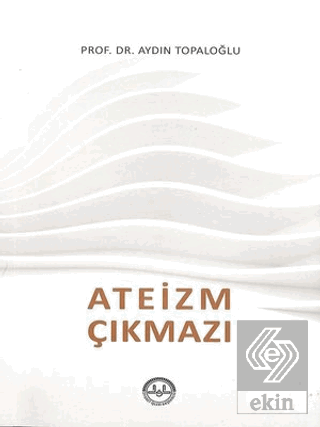 Ateizm Çıkmazı